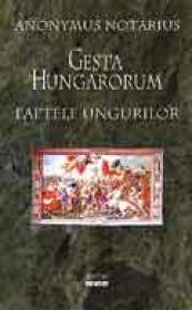 Gesta Hungarorum - Faptele ungurilor