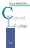 Capcana / Le Piege (editie bilingva romano-franceza)
