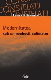 Modernitatea sub un neobosit colimator