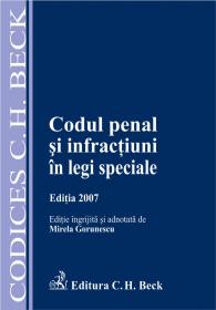 Codul Penal si Infractiuni In Legi Speciale. Editia A Ii-a Revizuita