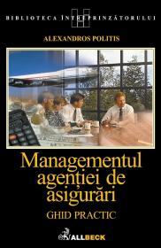 Managementul Agentiei De Asigurari. Ghid Practic