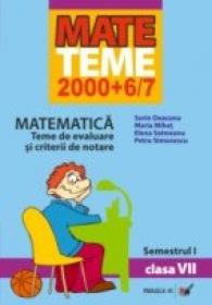 Matematica. Teme De Evaluare si Criterii De Notare. Clasa A Vii-a. Semestrul I