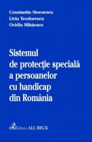 Sistemul De Protectie Speciala A Persoanelor Cu Handicap Din Romania