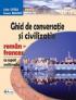 Ghid De Conversatie si Civilizatie Roman-francez, Cu Suport Multimedia 