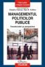 Managementul politicilor publice. Transformari si perspective