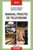 Manual practic de televiziune