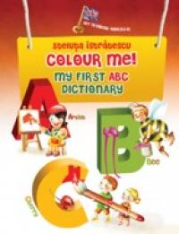COLOUR ME! My first ABC dictionary
