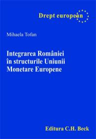 Integrarea Romaniei in structurile Uniunii Monetare Europene