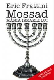 Mossad - Mania Israelului