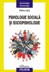 Psihologie sociala si sociopsihologie