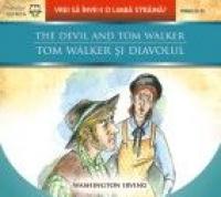 THE DEVIL AND TOM WALKER / TOM WALKER SI DIAVOLUL