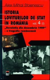 Istoria loviturilor de stat in romania vol.IV partea I