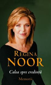 Regina Noor - Calea spre credinta