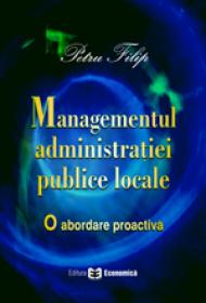 Managementul administratiei publice locale. O abordare proactiva