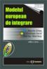 Modelul european de integrare, editia a II-a