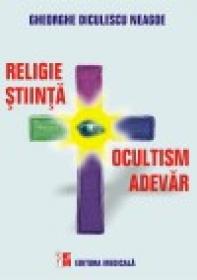 Religie, stiinta, ocultism, adevar