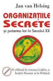 Organizatiile Secrete si puterea lor in secolul XX