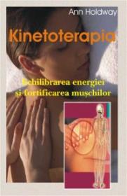 Kinetoterapia - Echilibrare energiei si fortificarea muschilor