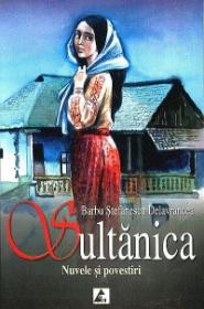 Sultanica - Nuvele si povestiri
