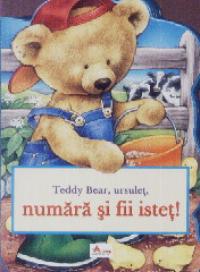 Teddy bear , ursulet , numara si fii istet !