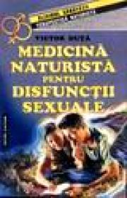 Medicina naturista pentru disfunctii sexuale