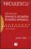Dictionar Spaniol - Roman Roman - Spaniol pentru toti