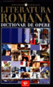 Dictionar de opere - Literatura Romana