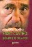 Fidel Castro: biografie pe doua voci