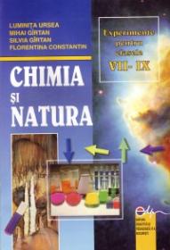 Chimia si natura-experimente pt clasele VII-IX