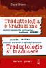Traductologie si traducere - notiuni teoretice si aplicatii practice - romana-italiana