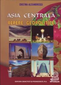 Asia centrala repere geopolitice