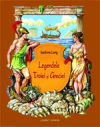 Legendele troiei si greciei