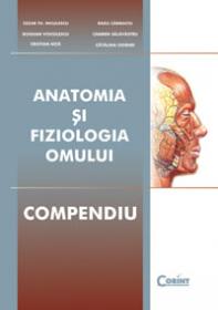 Anatomia si fiziologia omului. Compendiu 
