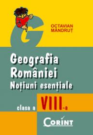 Geografia romaniei notiuni esentiale cls.VIII
