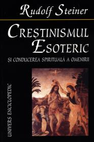 Crestinismul esoteric si conducerea spiritual a a omenirii