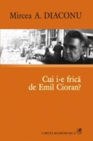Cui i-e frica de Emil Cioran?