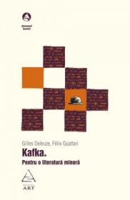 Kafka. Pentru o literatura minora