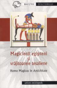 Magicienii egipteni si vrajitoarele tesaliene