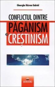 Conflictul dintre paganism si crestinism