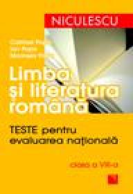 Limba si literatura romana. Teste pentru evaluarea nationala clasa a VIII-a