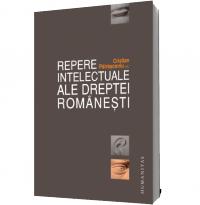 Repere intelectuale ale dreptei romanesti