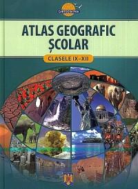 Atlas geografic scolar - clasele IX-XII