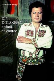 Ion Dolanescu - O viata de cantec