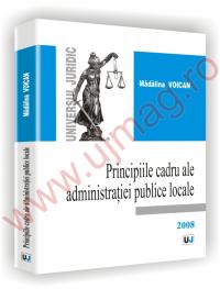 Principiile cadru ale administratiei publice locale