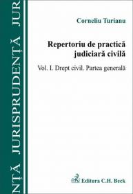 Repertoriu de practica judiciara civila 
 Volumul I. Drept civil. Partea generala