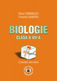 Biologie - clasa a VII-a Caietul elevului