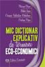 Mic dictionar explicativ de termeni eco-economici