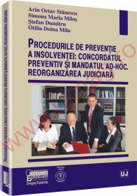 Procedurile de preventie a insolventei: concordatul preventiv si mandatul ad-hoc. Reorganizarea judiciara