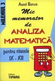 Mic memorator de analiza matematica pentru clasele IX-XII