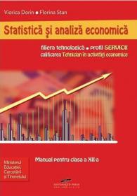 Statistica si analiza economica. Manual pentru clasa a XII-a